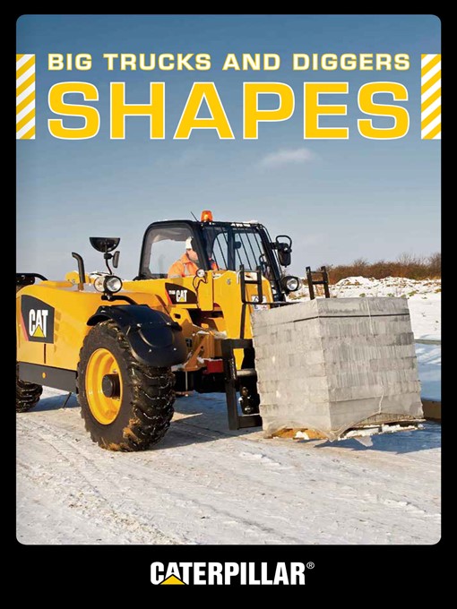 Title details for Big Trucks and Diggers: Shapes by Caterpillar - Available